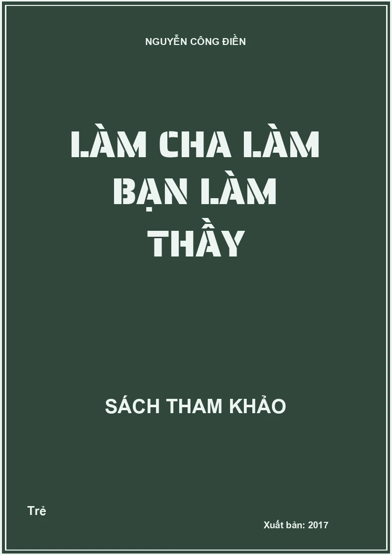 Làm cha làm bạn làm thầy
