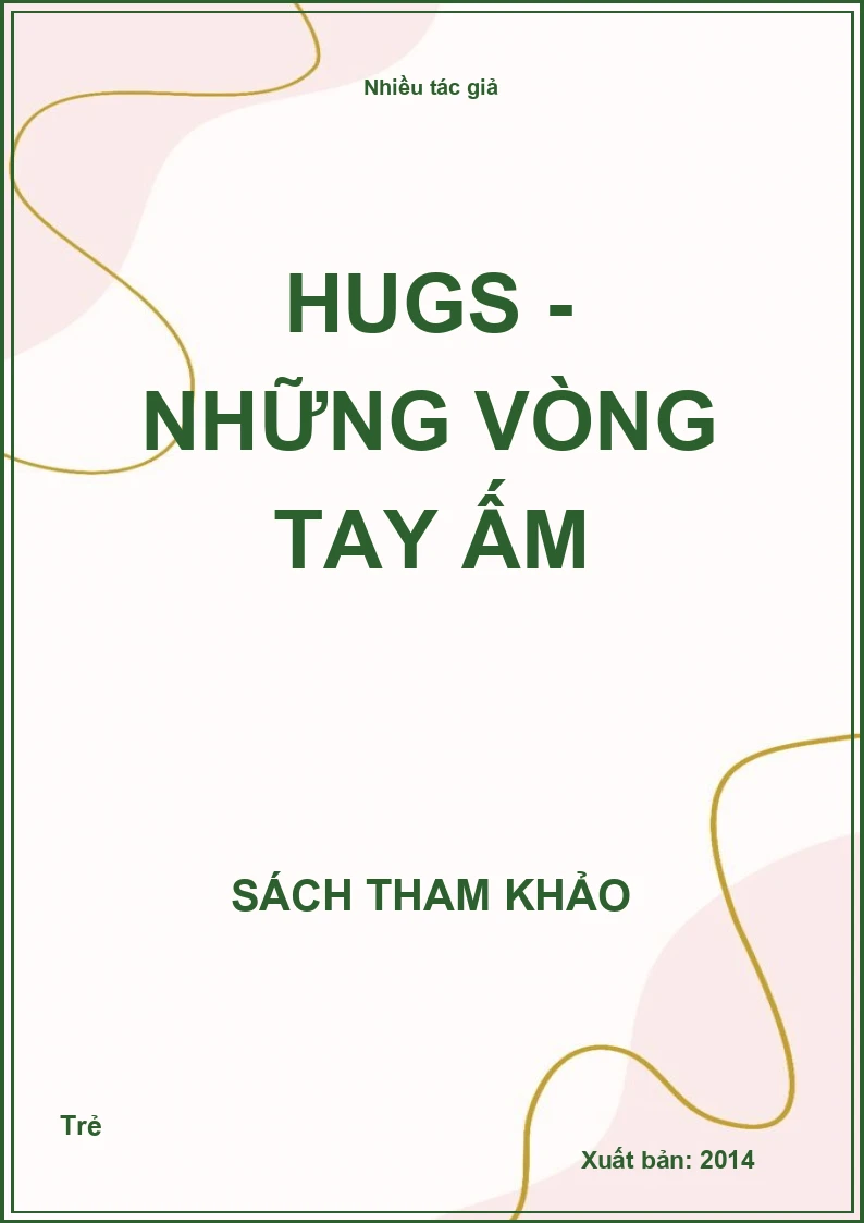 Hugs - Những vòng tay ấm