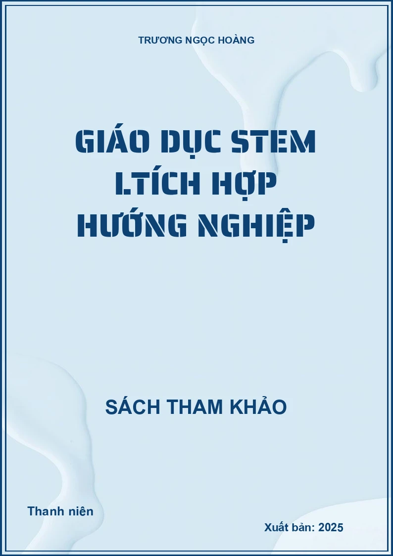 Giáo dục STEM ltích hợp hướng nghiệp