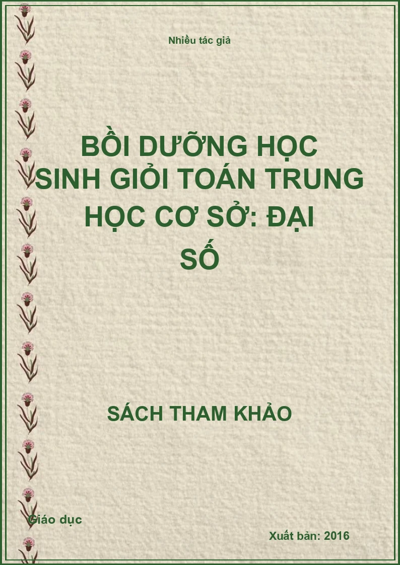 Bồi dưỡng học sinh giỏi toán trung học cơ sở: Đại số