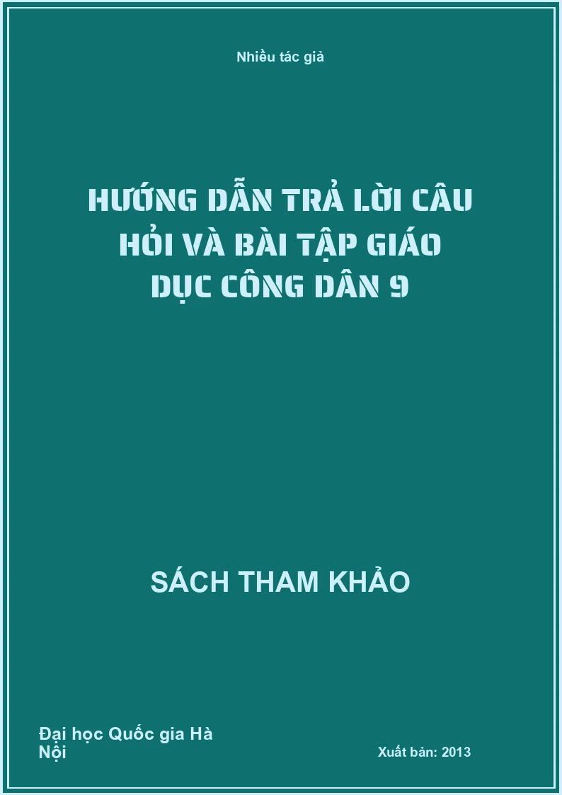 Hướng dẫn trả lời câu hỏi và bài tập giáo dục công dân 9