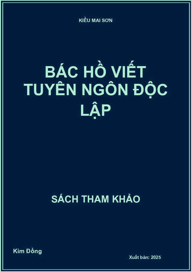 Bác Hồ viết Tuyên ngôn độc lập