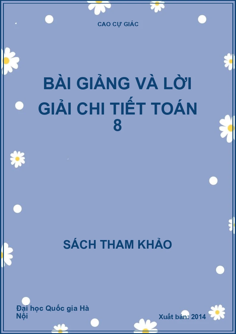 Bài giảng và lời giải chi tiết toán 8