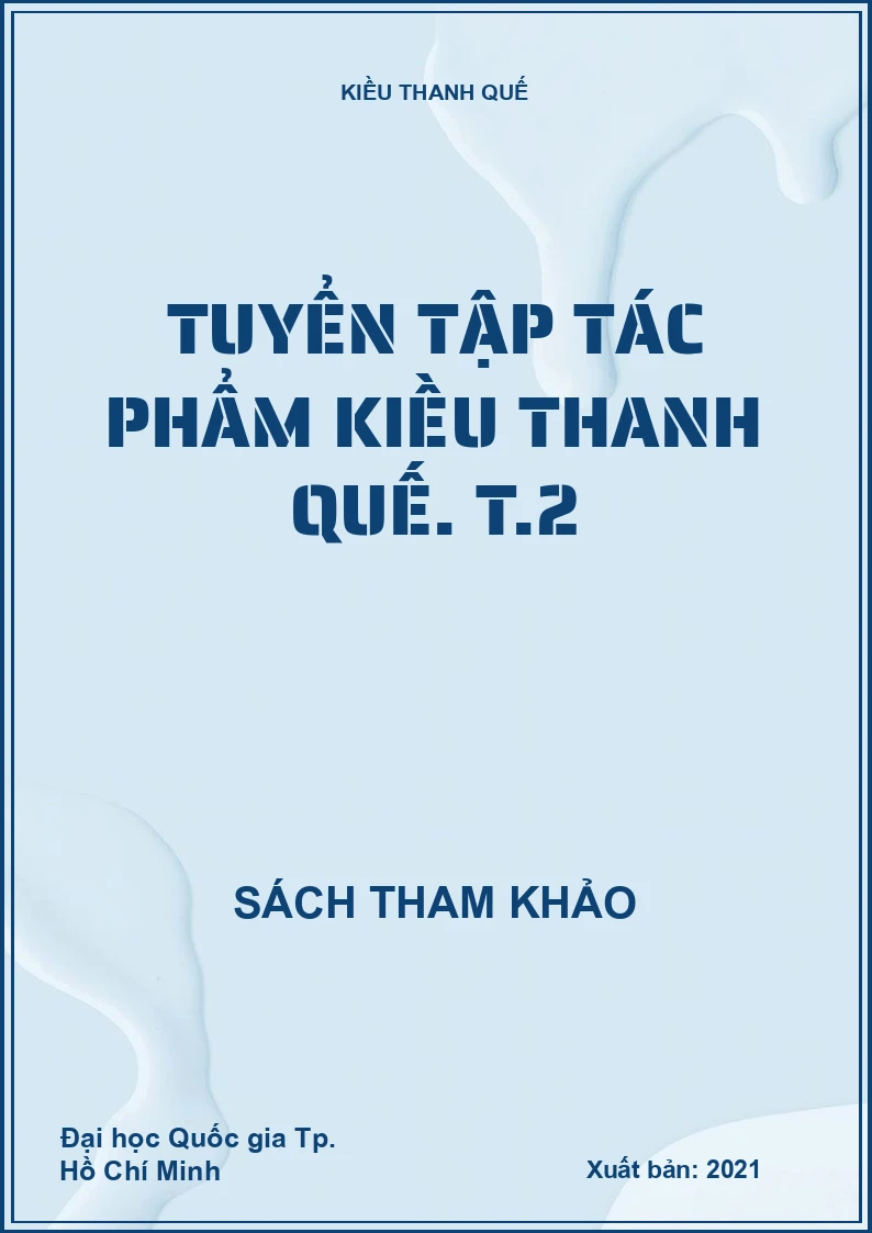 Tuyển tập tác phẩm Kiều Thanh Quế. T.2