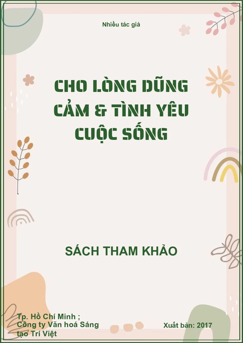 Cho lòng dũng cảm & tình yêu cuộc sống