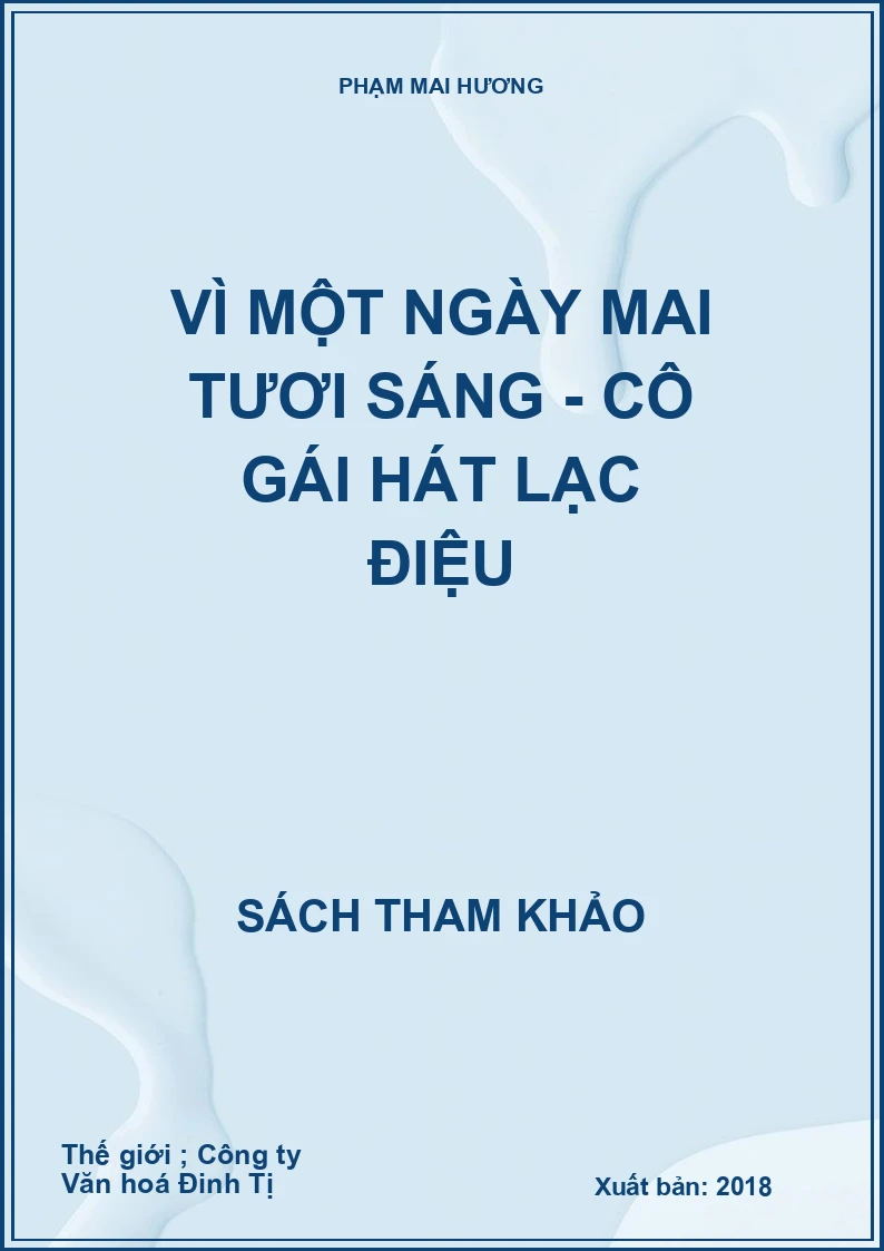 Vì một ngày mai tươi sáng - Cô gái hát lạc điệu