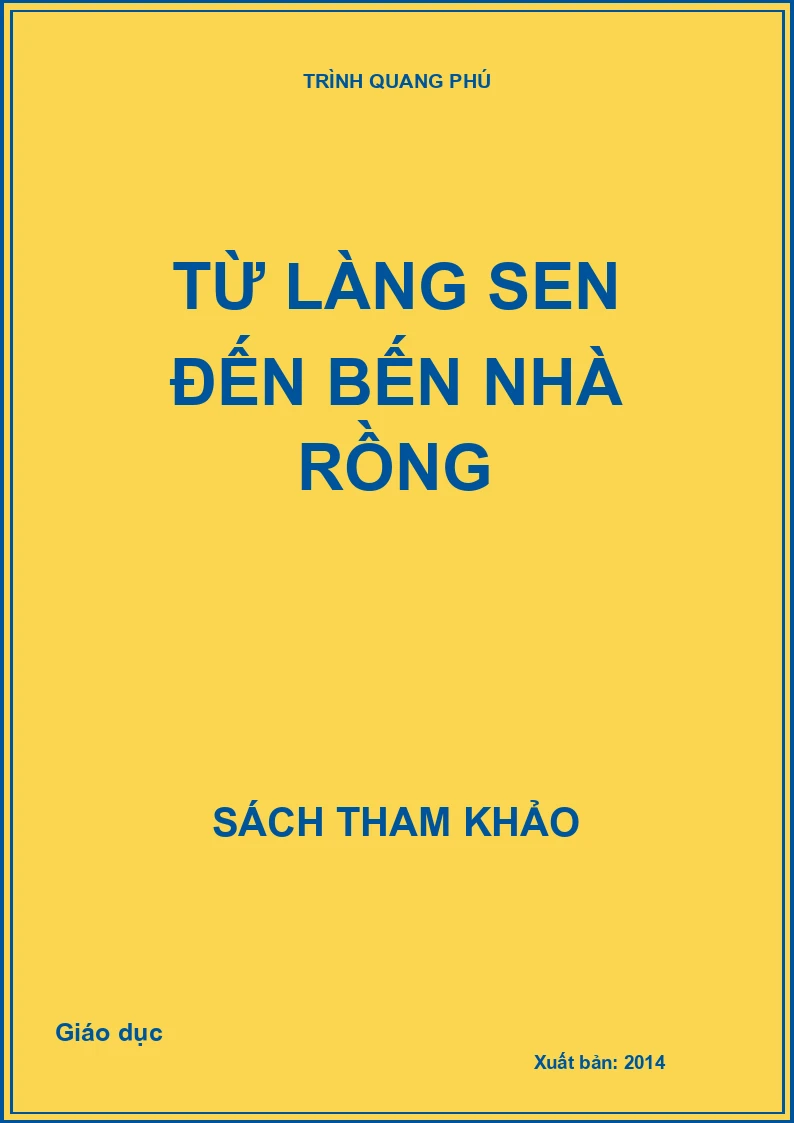 Từ làng Sen đến bến Nhà Rồng