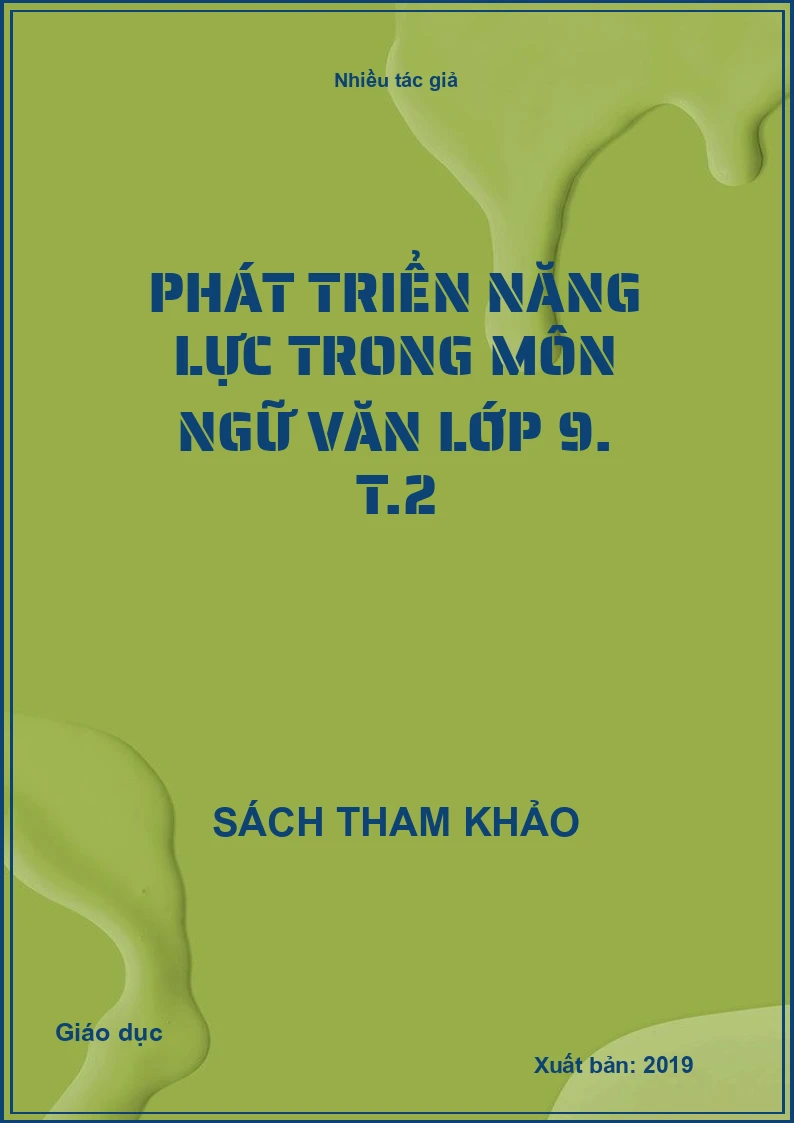 Phát triển năng lực trong môn Ngữ văn lớp 9. T.2