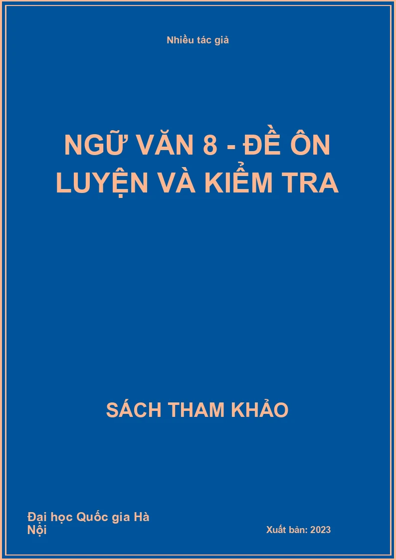 Ngữ văn 8 - Đề ôn luyện và kiểm tra