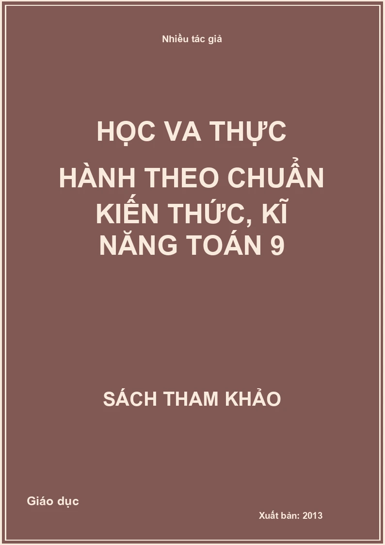 Học va thực hành theo chuẩn kiến thức, kĩ năng toán 9