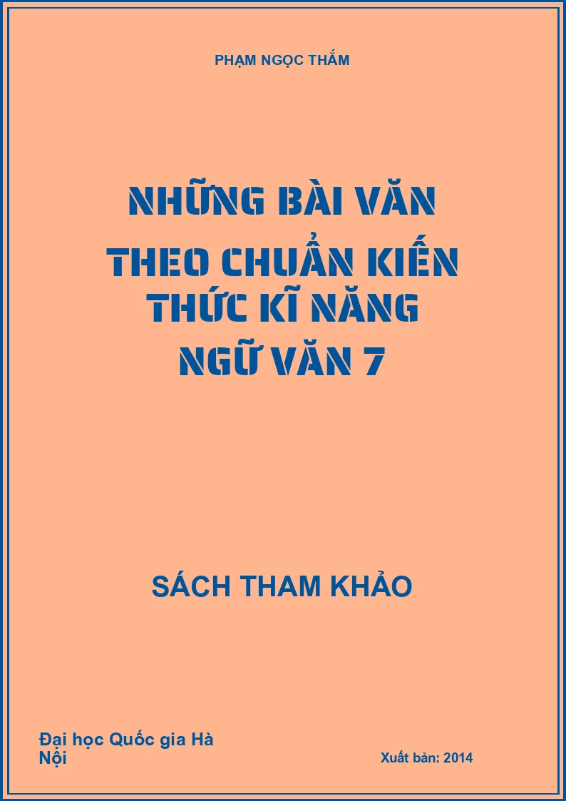 Những bài văn theo chuẩn kiến thức kĩ năng ngữ văn 7