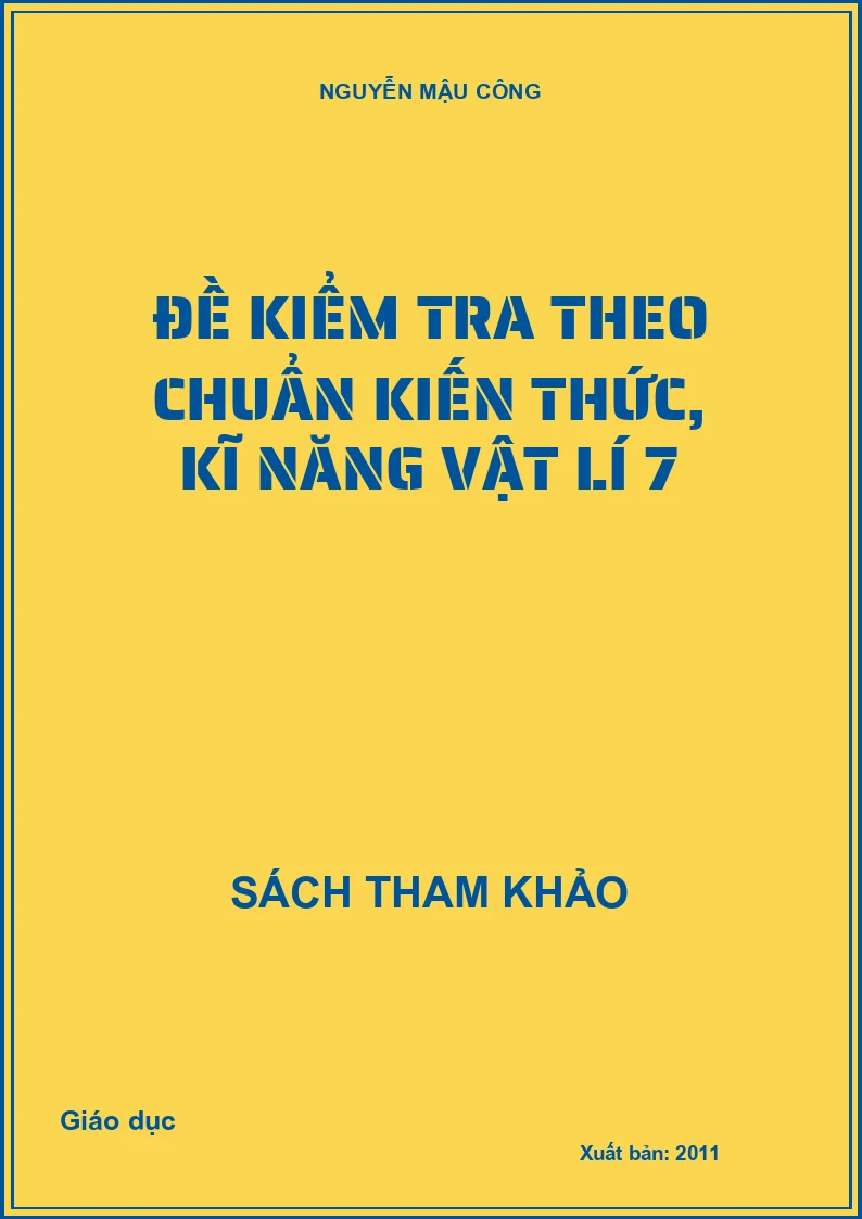 Đề kiểm tra theo chuẩn kiến thức, kĩ năng vật lí 7