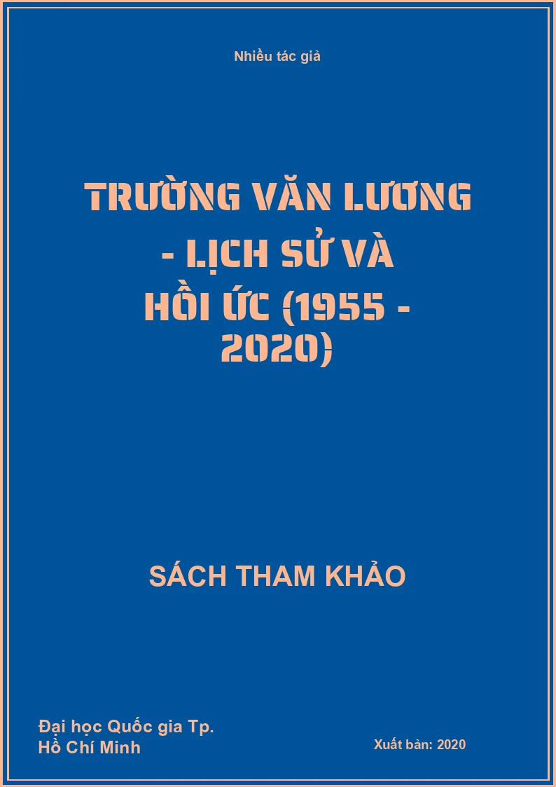 Trường Văn Lương - Lịch sử và hồi ức (1955 - 2020)