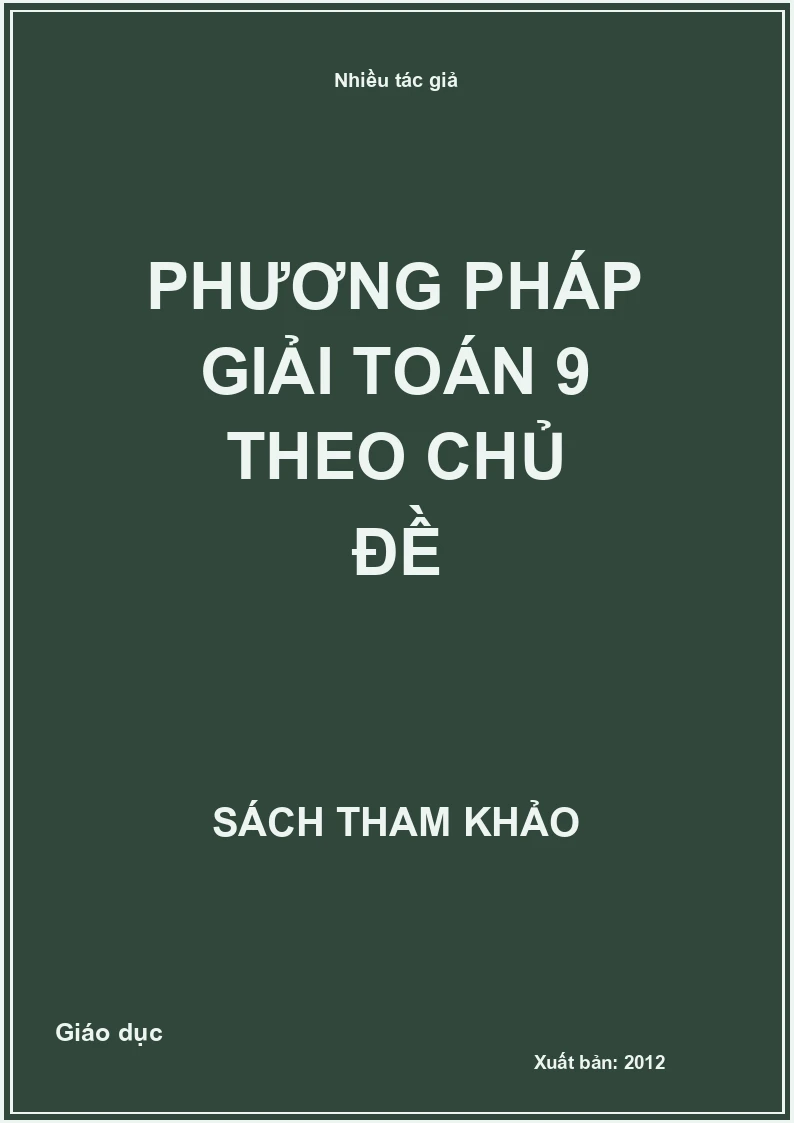 Phương pháp giải toán 9 theo chủ đề