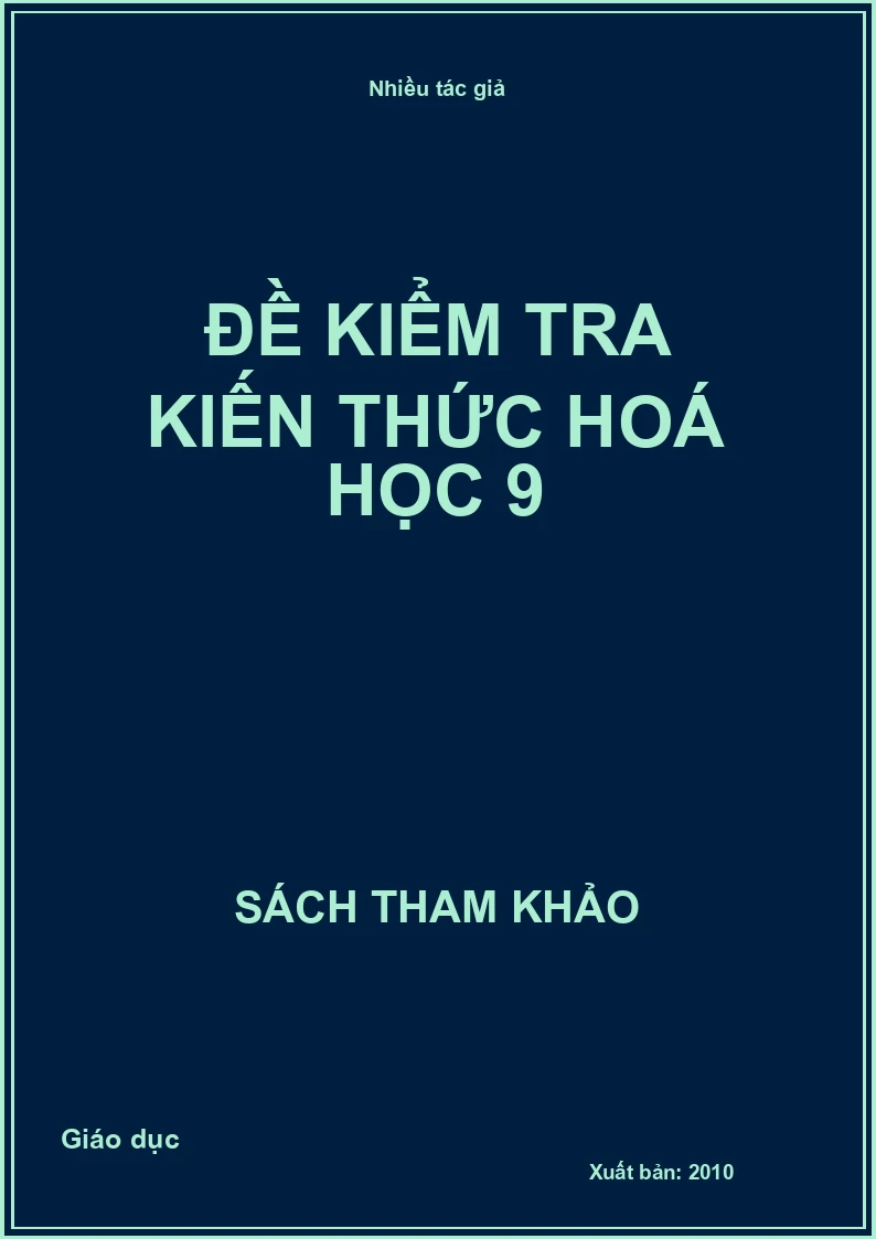 Đề kiểm tra kiến thức hoá học 9