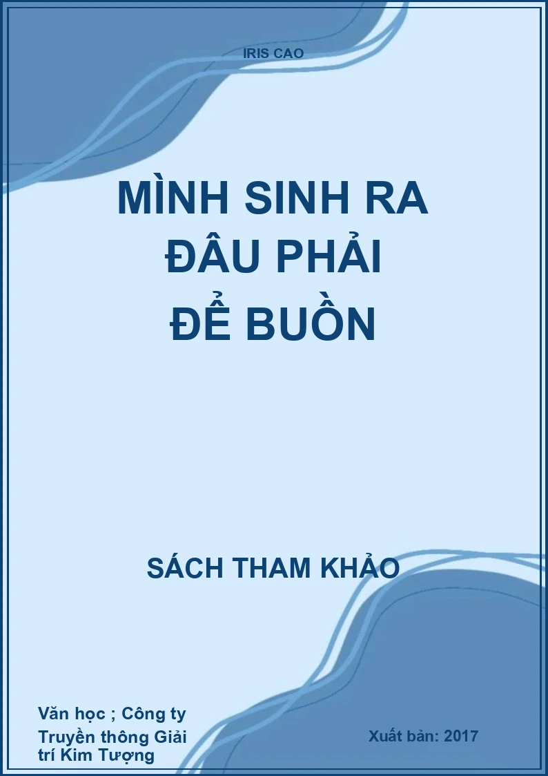 Mình sinh ra đâu phải để buồn
