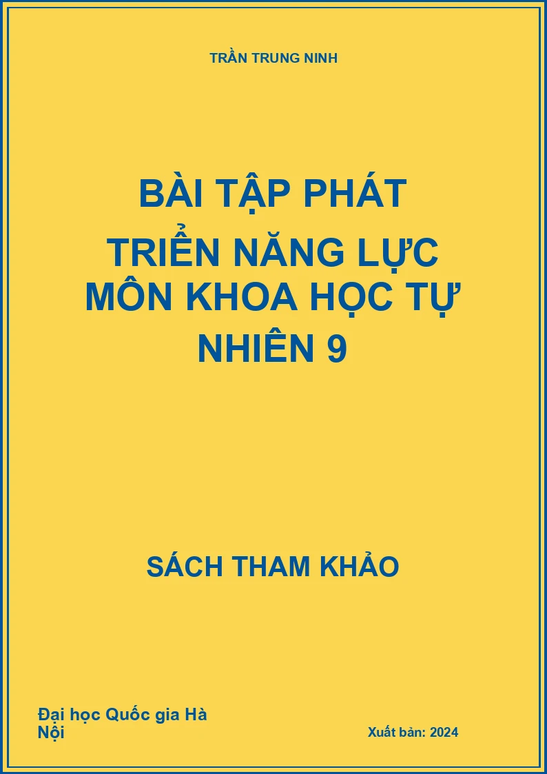 Bài tập phát triển năng lực môn Khoa học tự nhiên 9