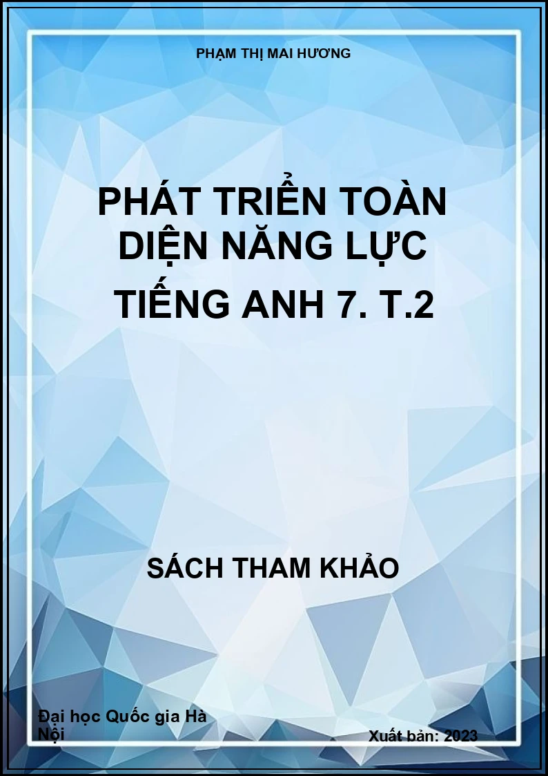 Phát triển toàn diện năng lực Tiếng Anh 7. T.2