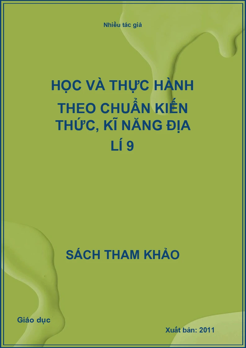 Học và thực hành theo chuẩn kiến thức, kĩ năng địa lí 9