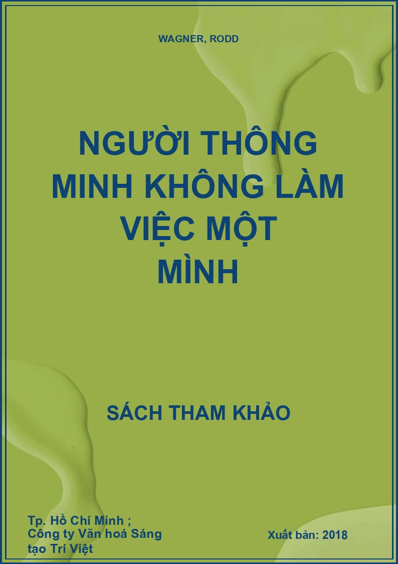 Người thông minh không làm việc một mình