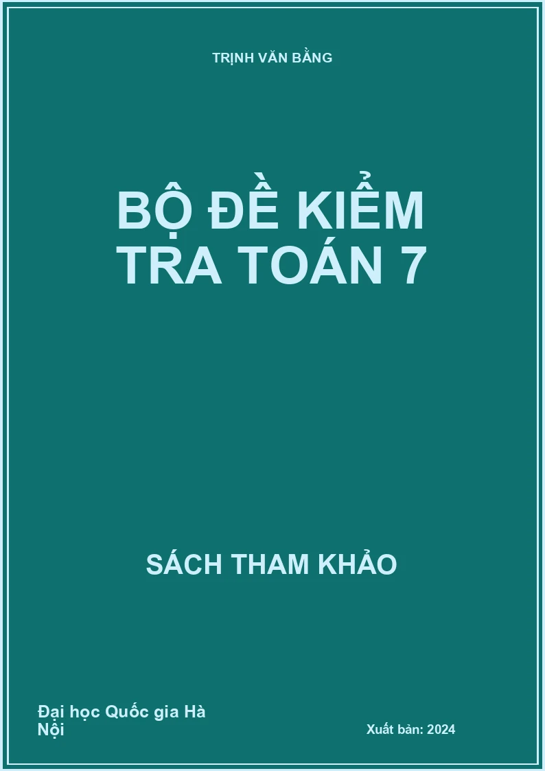 Bộ đề kiểm tra Toán 7