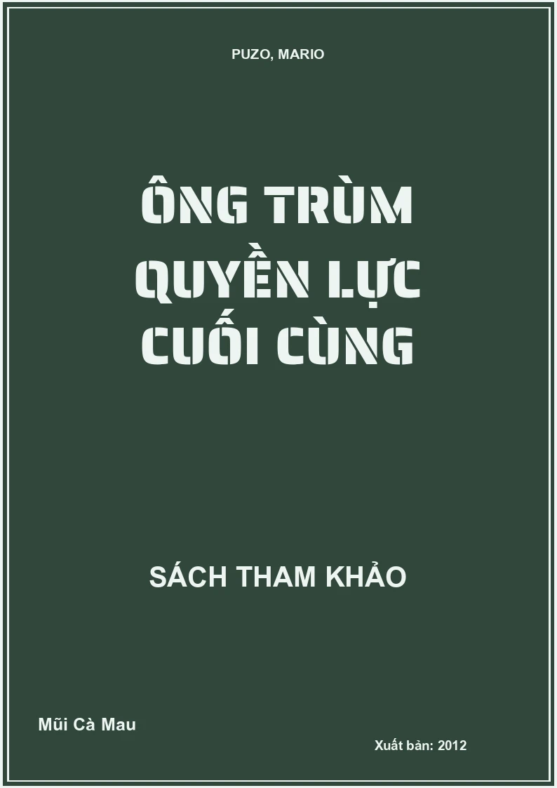 Ông trùm quyền lực cuối cùng