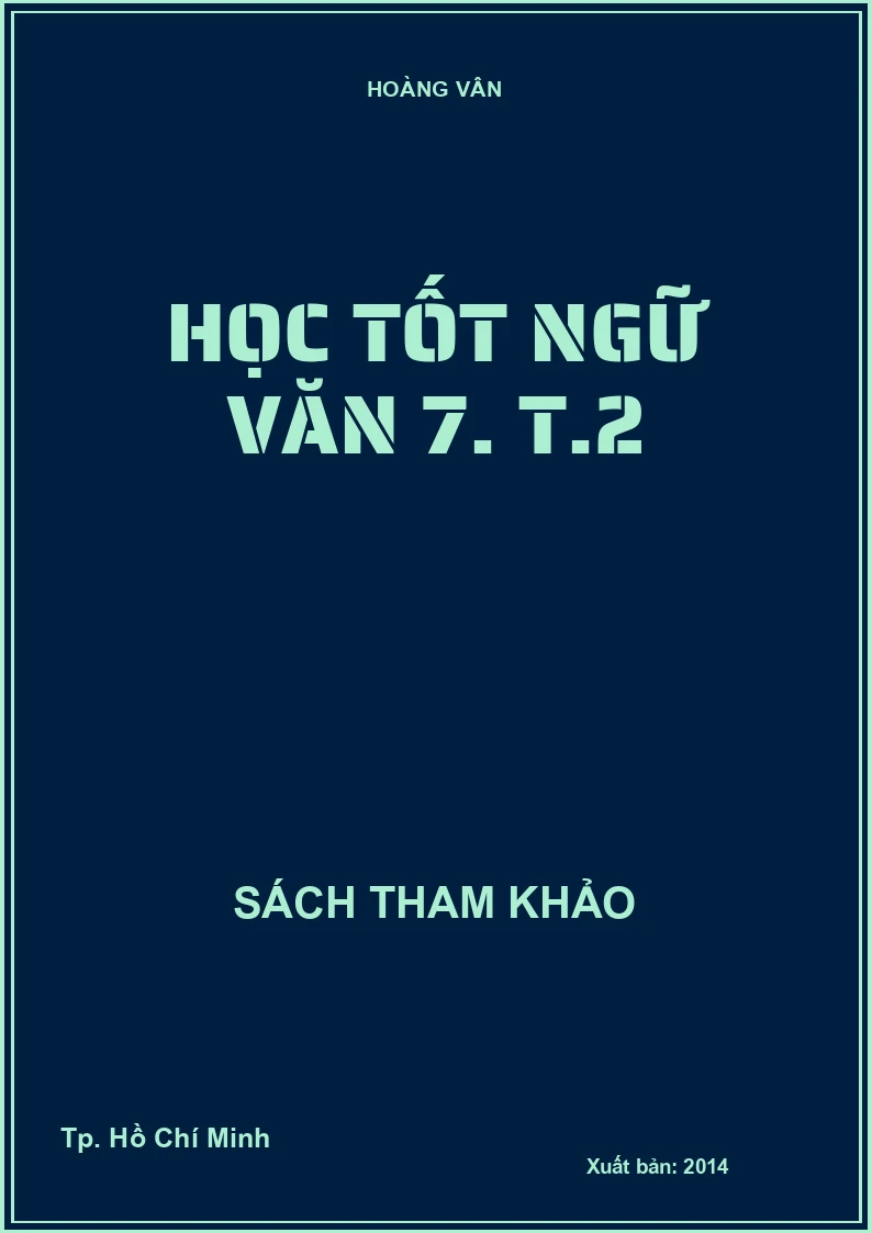 Học tốt ngữ văn 7. T.2