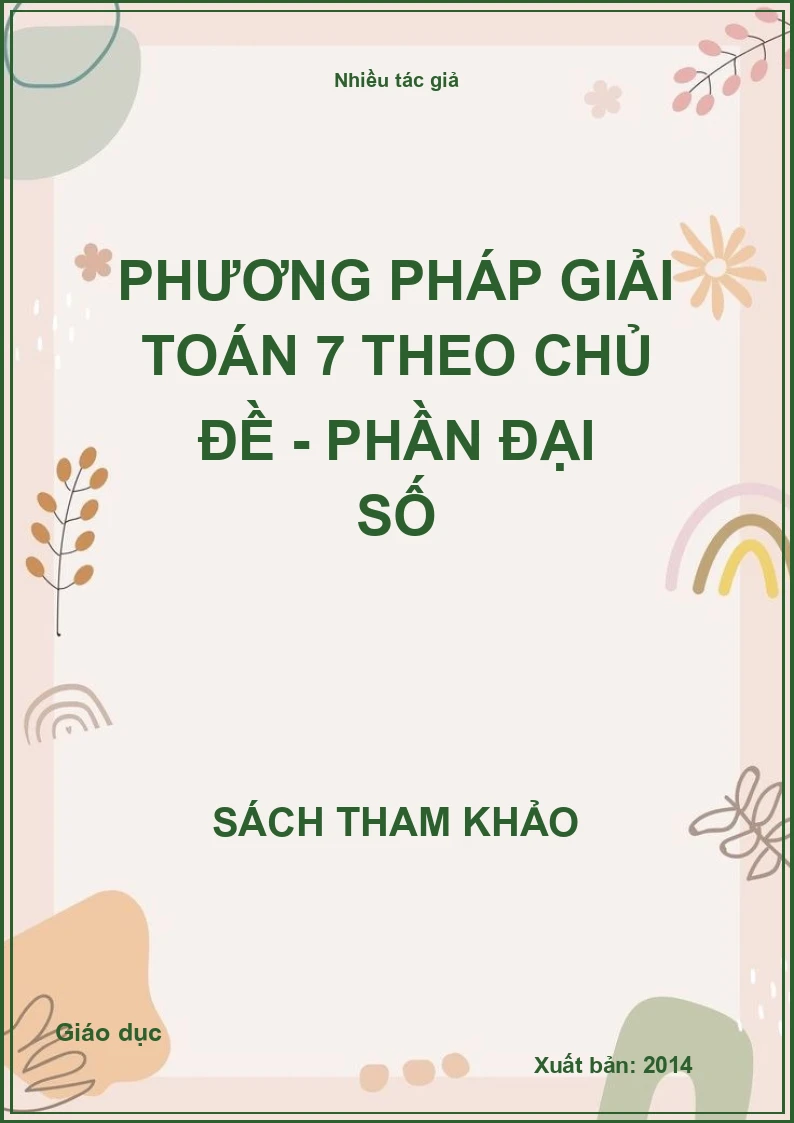 Phương pháp giải toán 7 theo chủ đề - Phần đại số