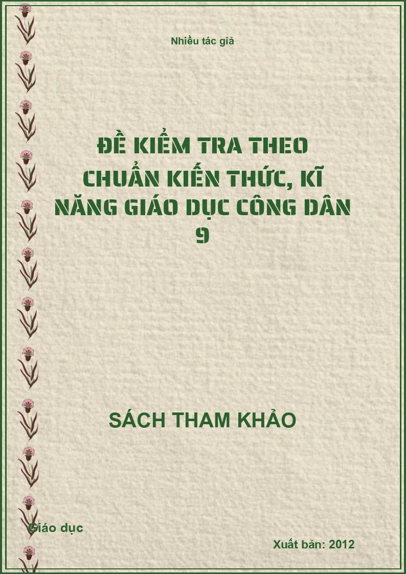 Đề kiểm tra theo chuẩn kiến thức, kĩ năng giáo dục công dân 9