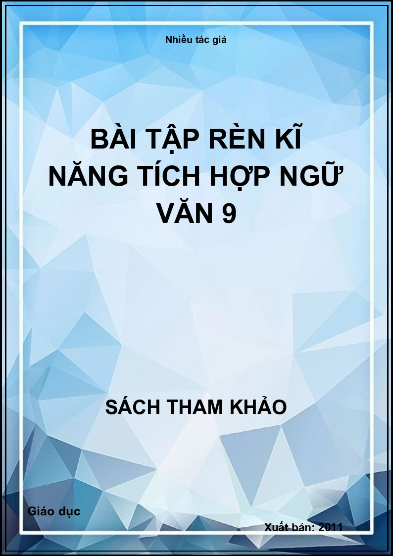 Bài tập rèn kĩ năng tích hợp ngữ văn 9