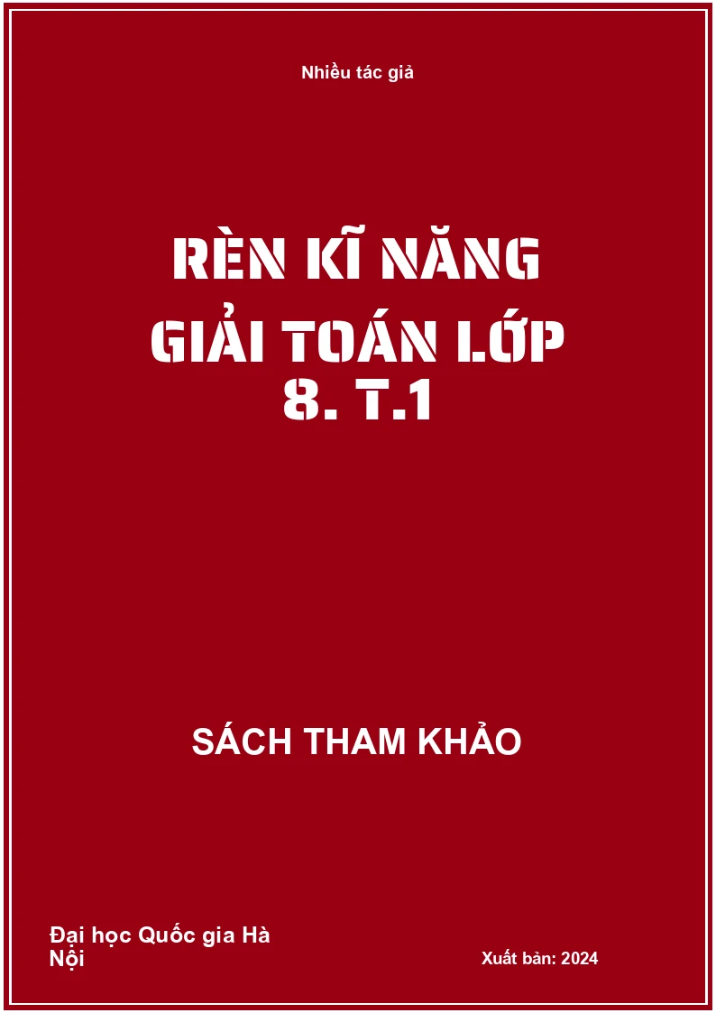 Rèn kĩ năng giải Toán lớp 8. T.1