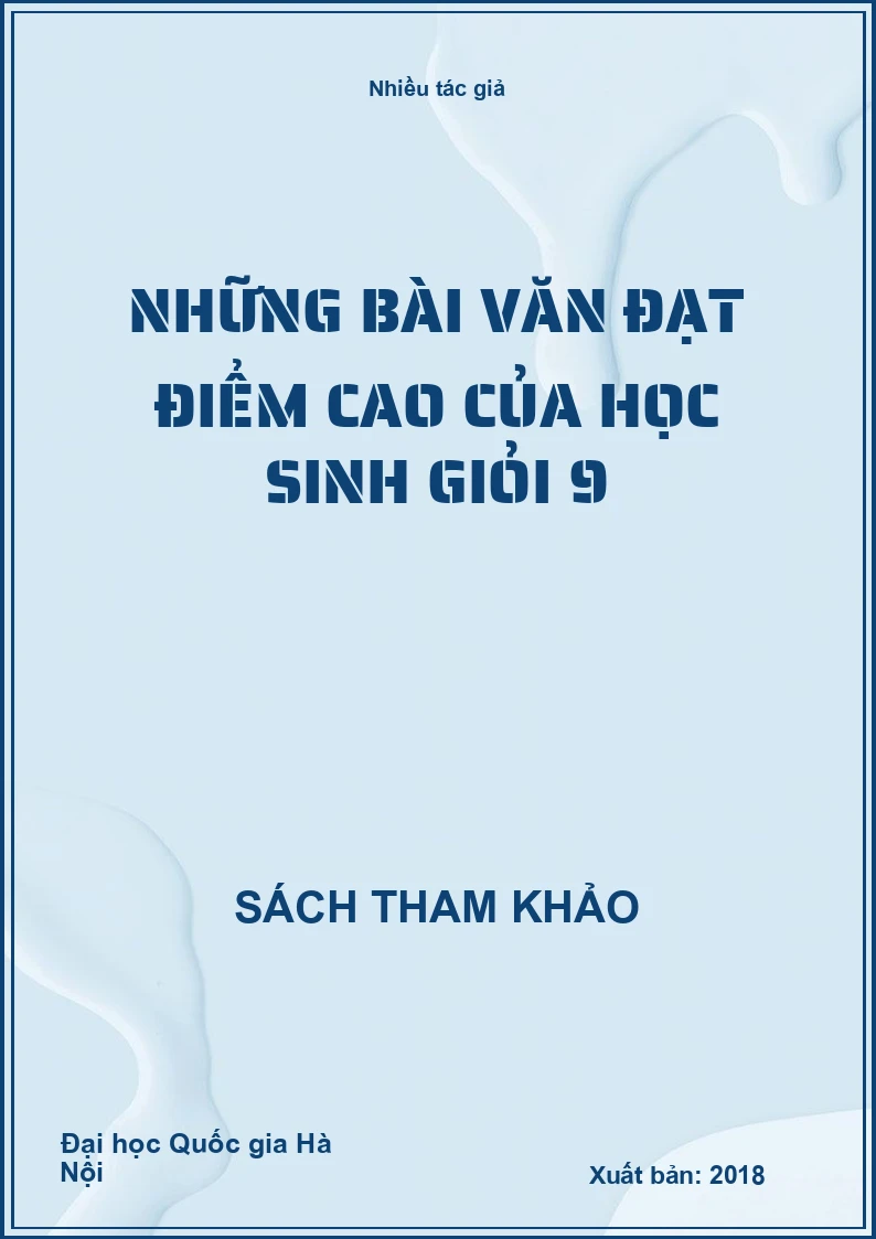 Những bài văn đạt điểm cao của học sinh giỏi 9