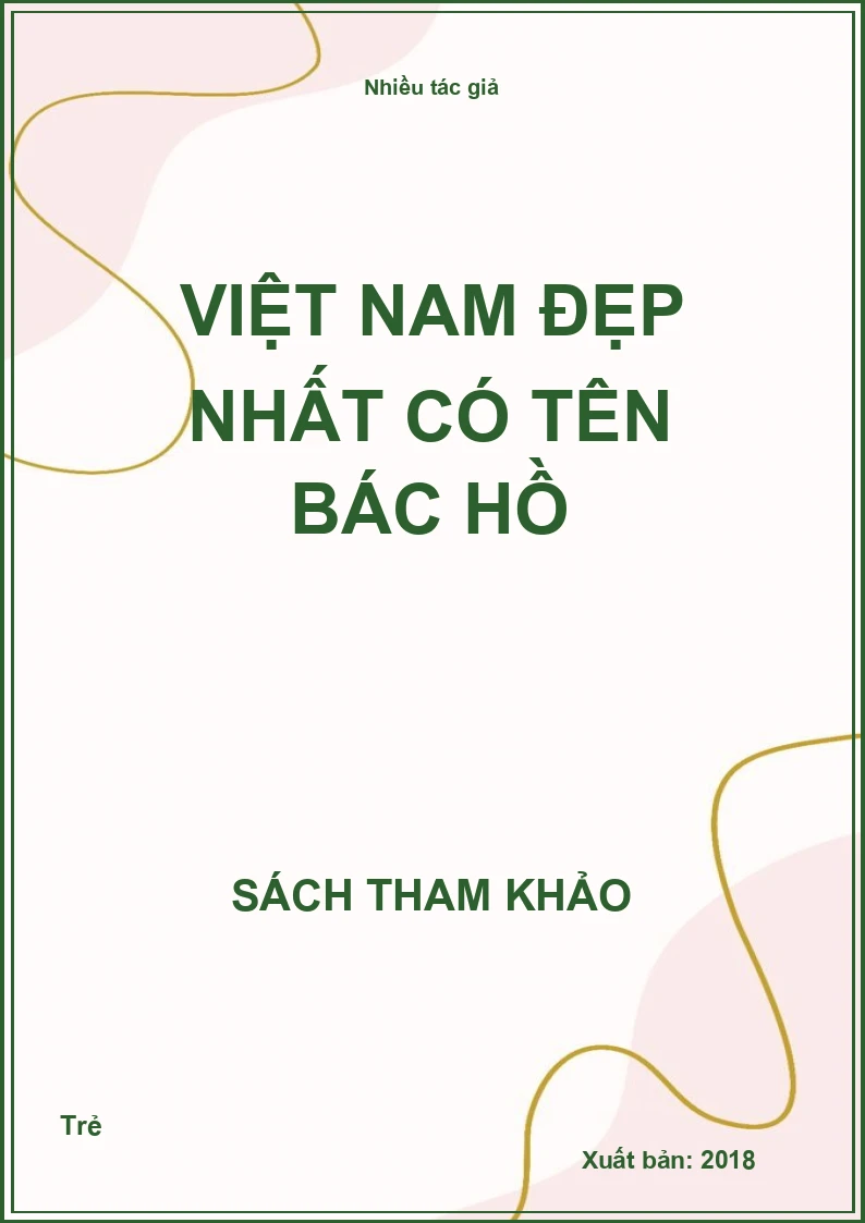 Việt Nam đẹp nhất có tên Bác Hồ