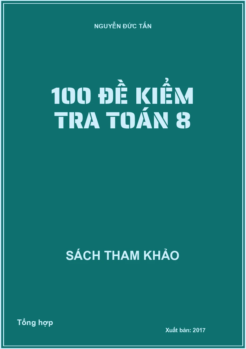 100 đề kiểm tra toán 8