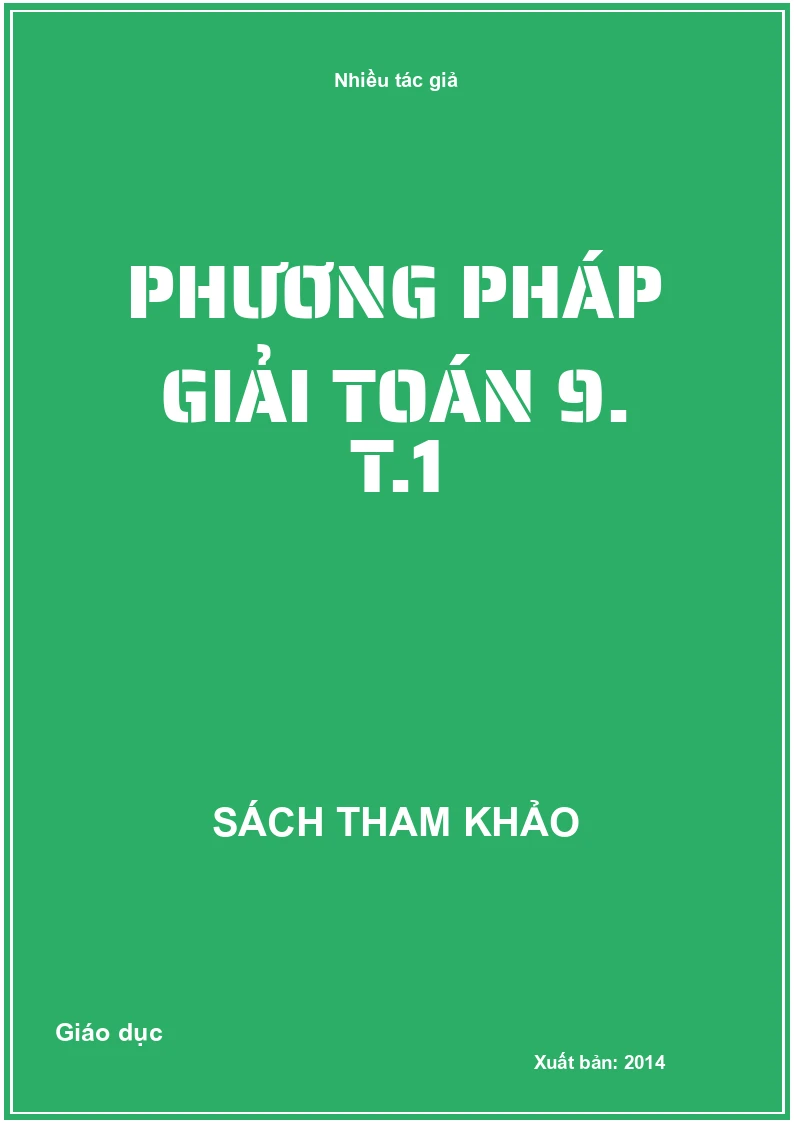 phương pháp giải Toán 9. T.1