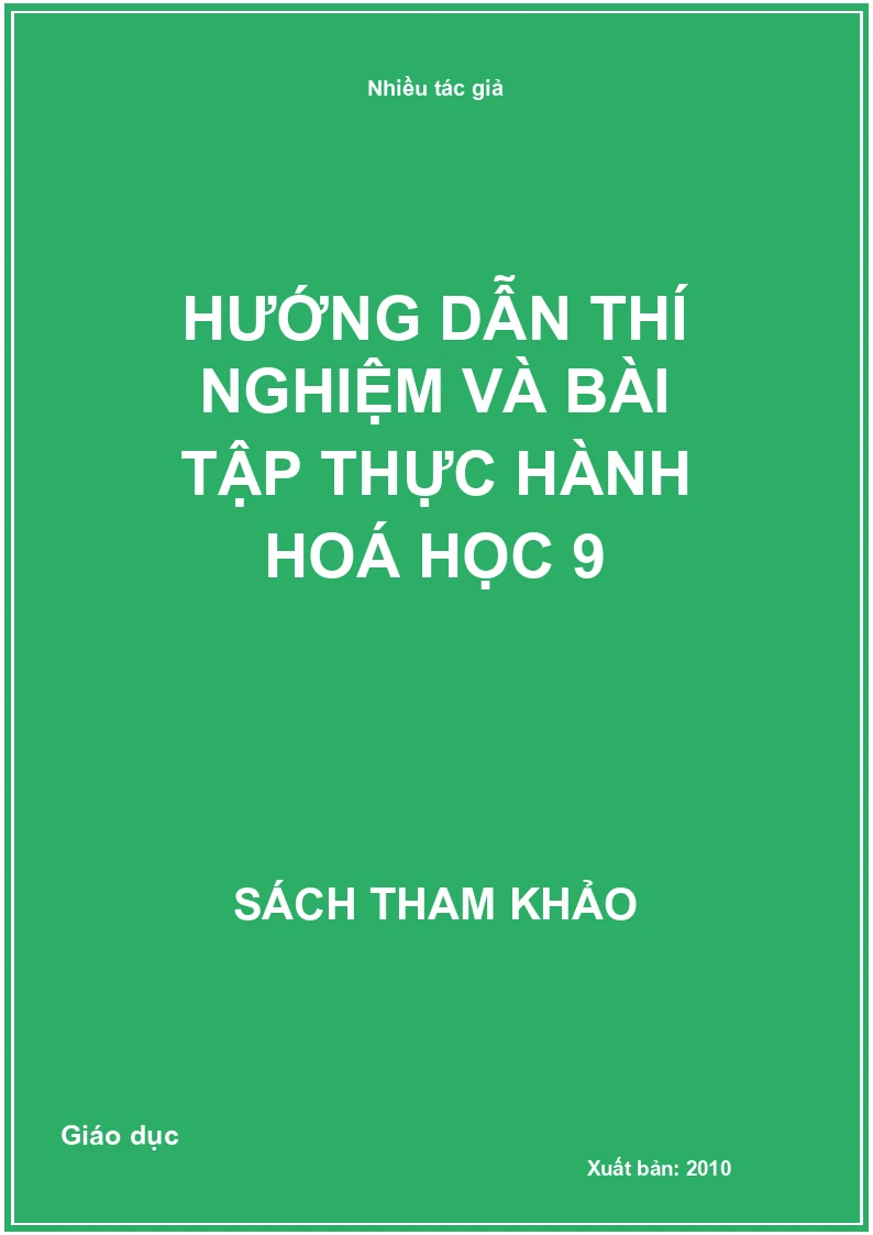 Hướng dẫn thí nghiệm và bài tập thực hành hoá học 9