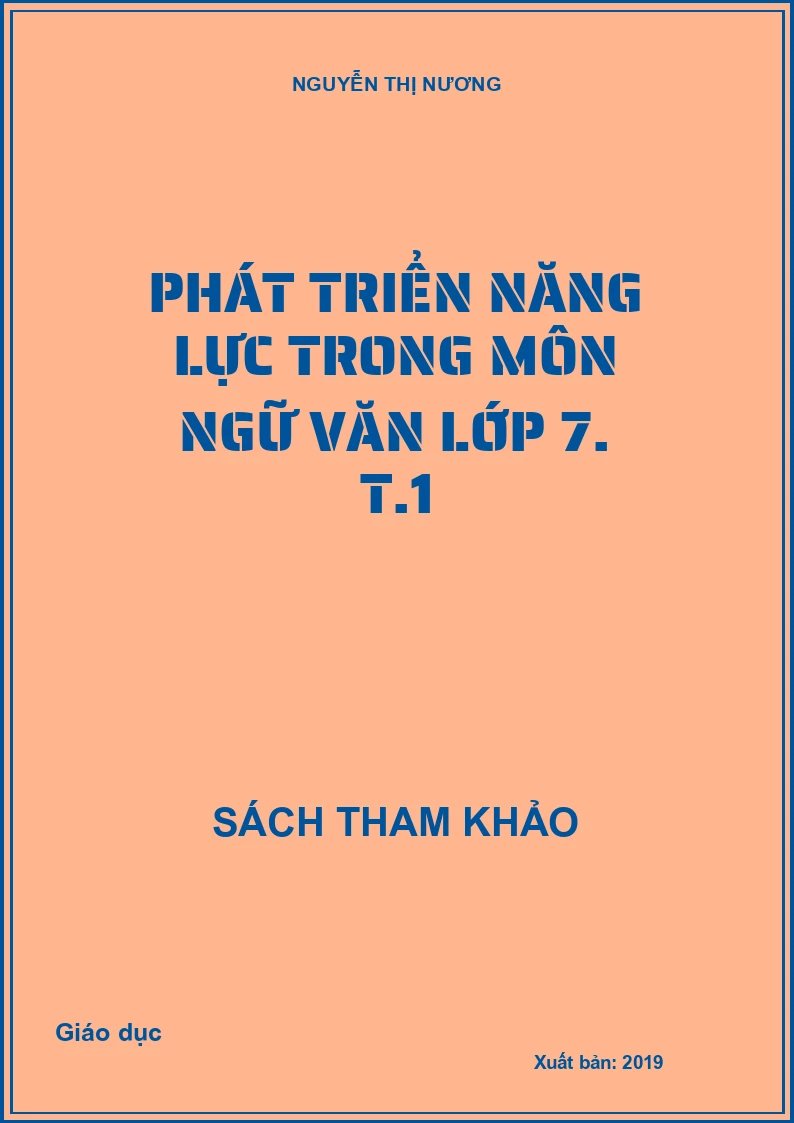 Phát triển năng lực trong môn Ngữ văn lớp 7. T.1