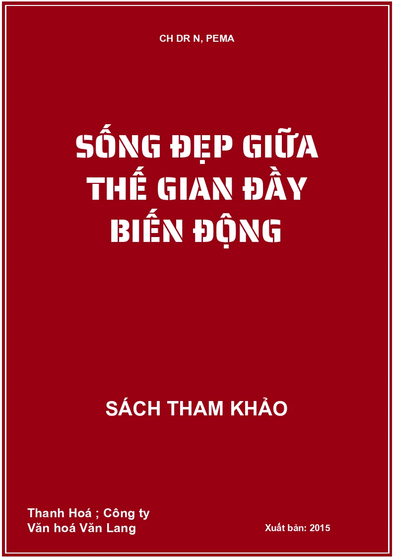 Sống đẹp giữa thế gian đầy biến động