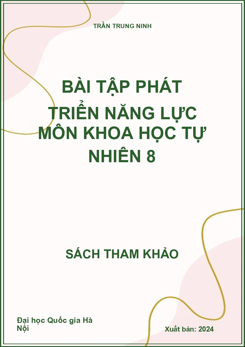 Bài tập phát triển năng lực môn Khoa học tự nhiên 8