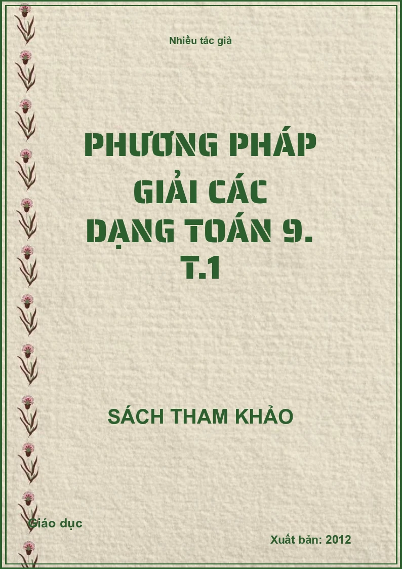 Phương pháp giải các dạng toán 9. T.1