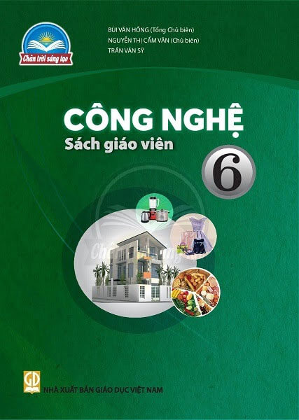 Sách giáo viên Công nghệ 6 – Chân Trời Sáng Tạo