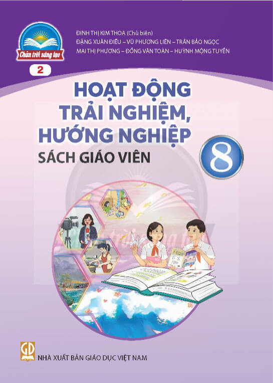 Sách giáo viên Hoạt động trải nghiệm hướng nghiệp 8 - Bản 2 Chân trời sáng tạo