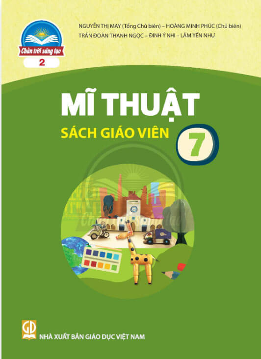 Sách giáo viên Mĩ thuật 7 - Bản 2 Chân Trời Sáng Tạo