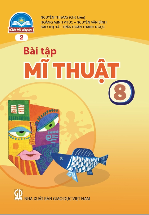 Sách bài tập Mĩ thuật 8 Bản 2 - Chân trời sáng tạo