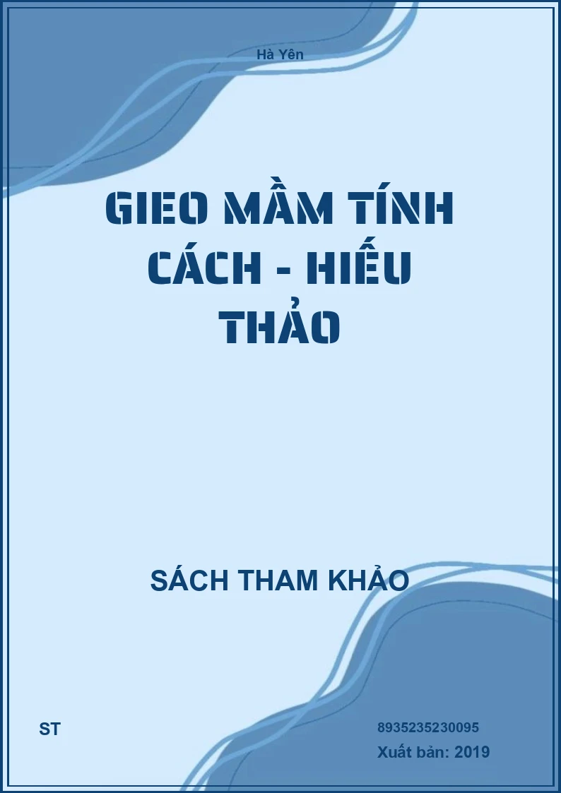 Gieo Mầm Tính Cách - Hiếu Thảo
