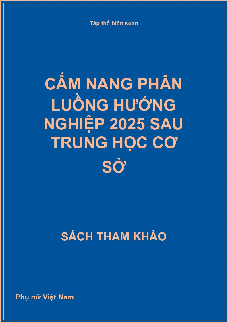 Cẩm Nang Phân Luồng Hướng Nghiệp 2025 Sau Trung Học Cơ Sở