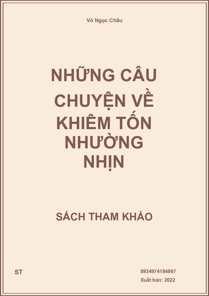 Những Câu Chuyện Về Khiêm Tốn Nhường Nhịn