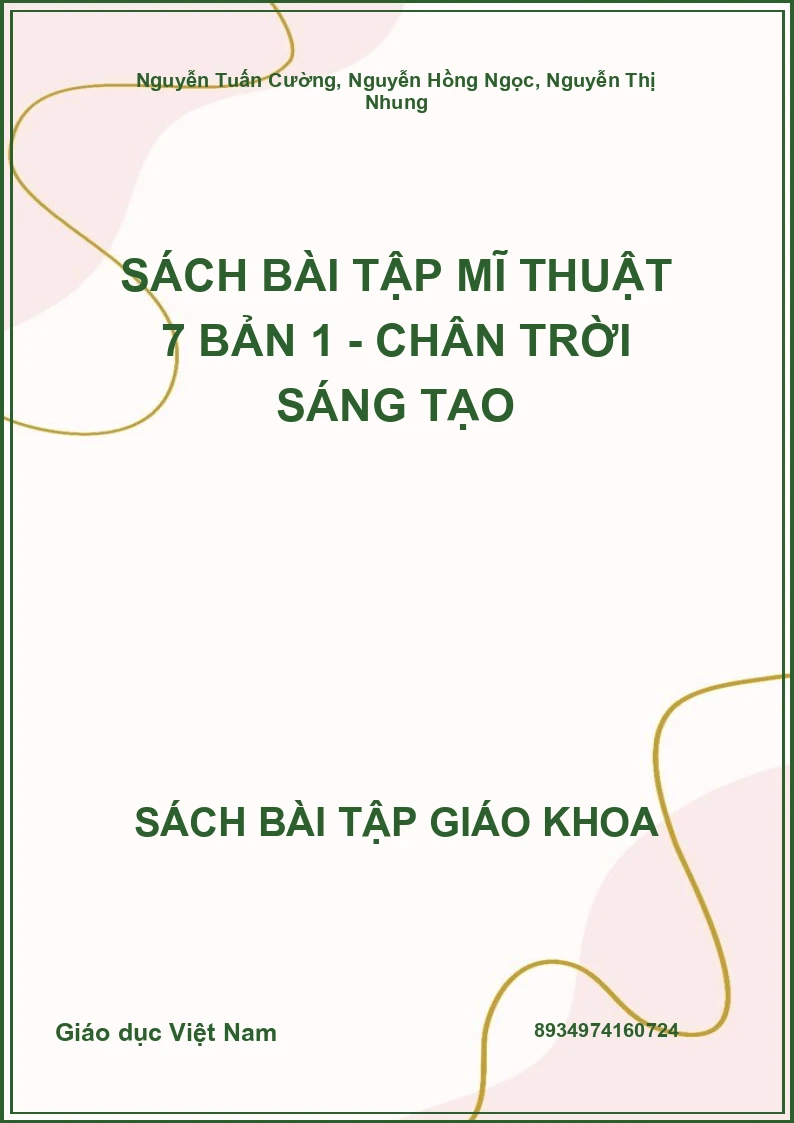 Sách bài tập Mĩ thuật 7 Bản 1 - Chân trời sáng tạo