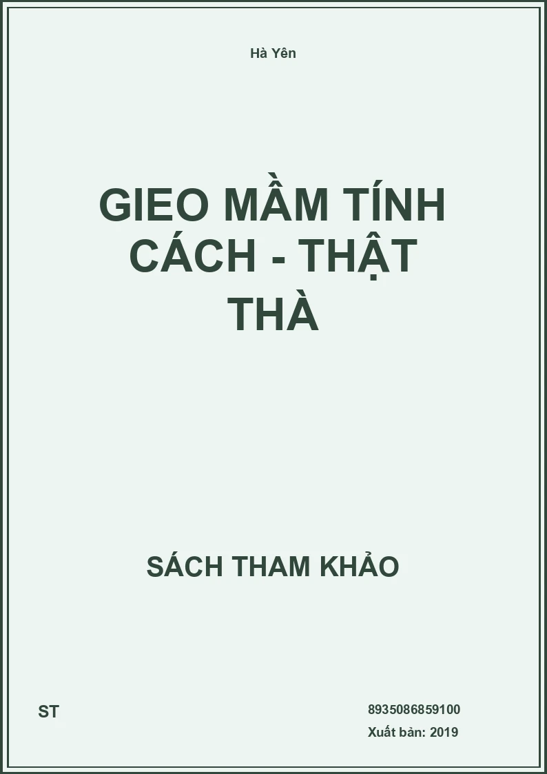 Gieo Mầm Tính Cách - Thật Thà