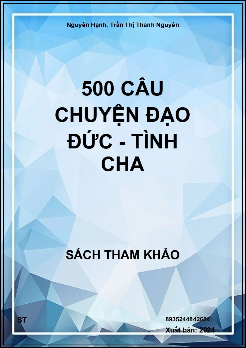500 Câu Chuyện Đạo Đức - Tình Cha